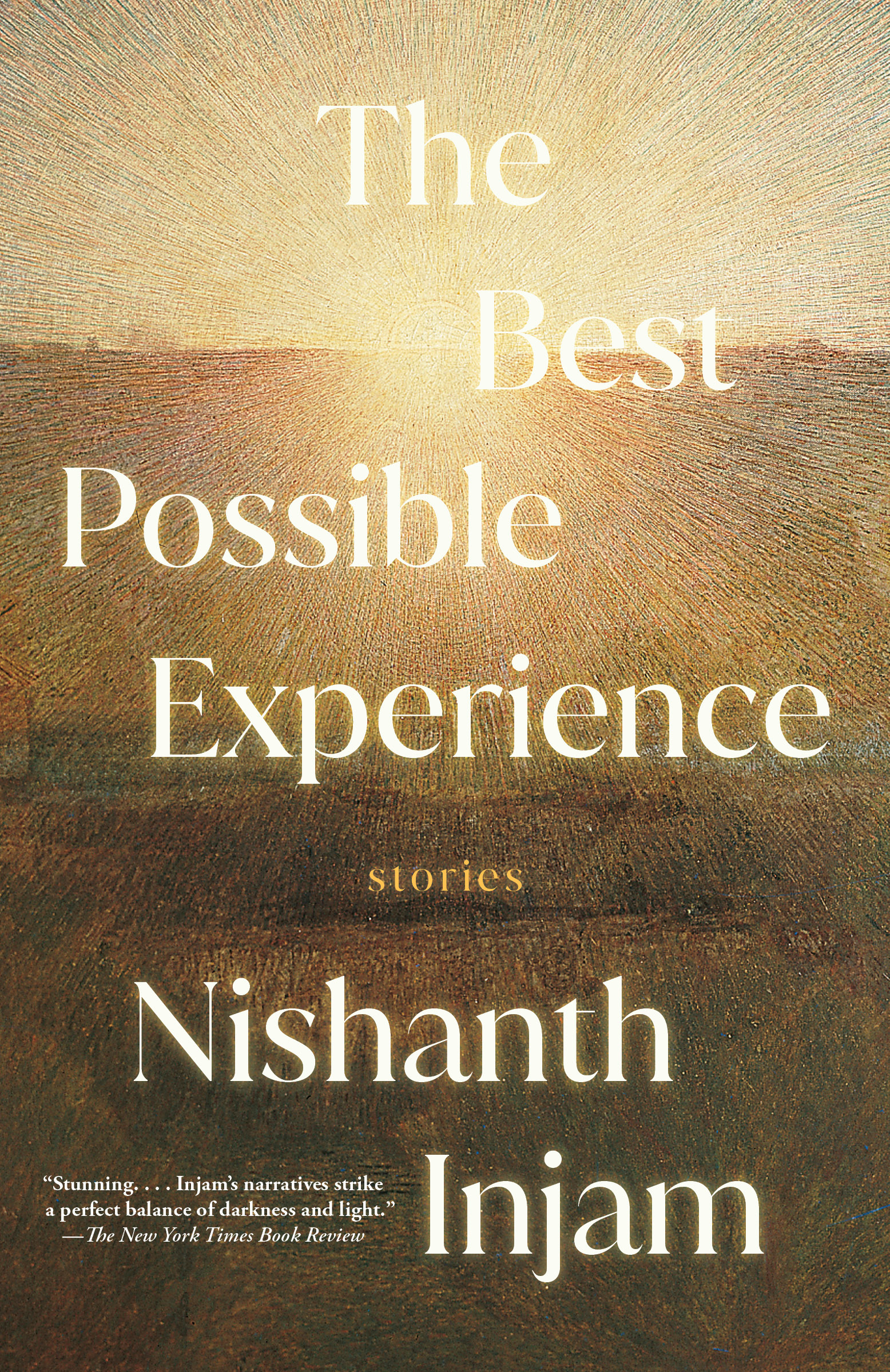 The Best Possible Experience-Nishant Injam